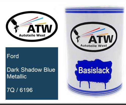 Ford, Dark Shadow Blue Metallic, 7Q / 6196: 500ml Lackdose, von ATW Autoteile West.